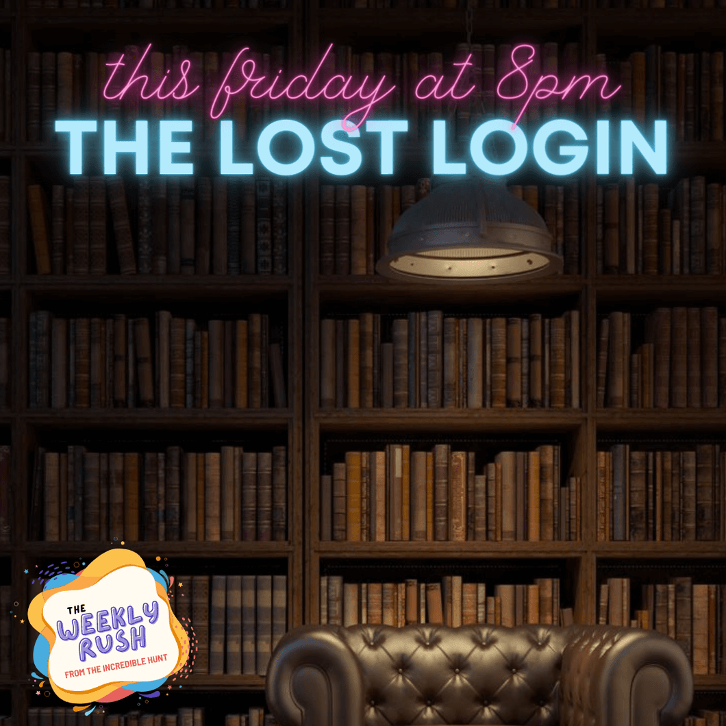Weekly Rush: The Lost Login